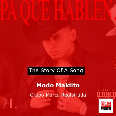 The Story Of A Song Modo Maldito Grupo Marca Registrada