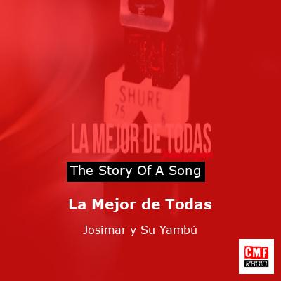 The Story And Meaning Of The Song La Mejor De Todas Josimar Y Su Yamb