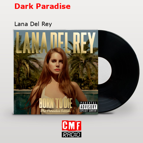 La historia y el significado de la canción West Coast Lana Del Rey