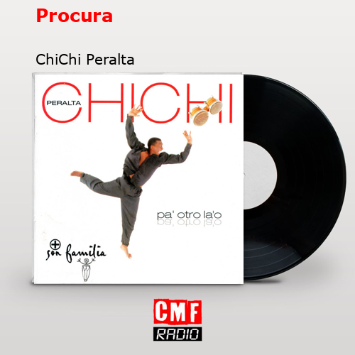 La Historia Y El Significado De La Canci N Procura Chichi Peralta