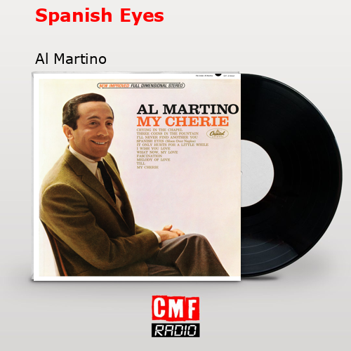 La Historia Y El Significado De La Canci N Spanish Eyes Al Martino