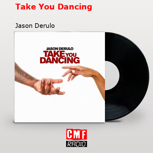 La historia y el significado de la canción Take You Dancing Jason