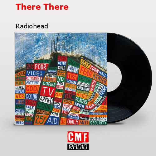 La Historia Y El Significado De La Canci N There There Radiohead