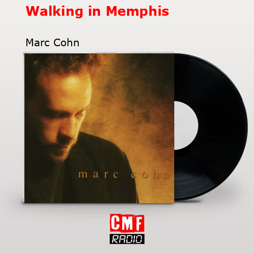 La Historia Y El Significado De La Canci N Walking In Memphis Marc