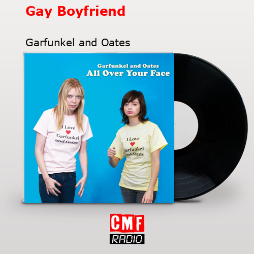 La Historia Y El Significado De La Canci N Gay Boyfriend Garfunkel