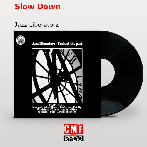 La historia y el significado de la canción Slow Down Jazz Liberatorz