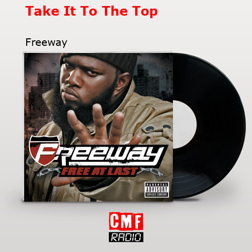 La historia y el significado de la canción Take It To The Top Freeway