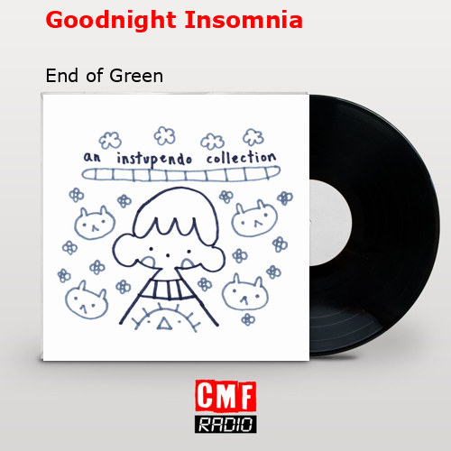 La historia y el significado de la canción Goodnight Insomnia End of