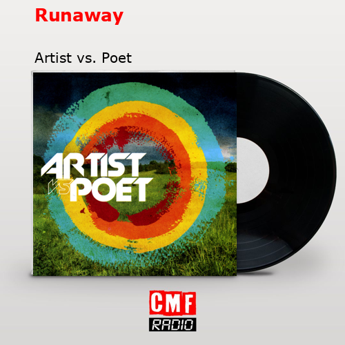 La Historia Y El Significado De La Canci N Runaway Artist Vs Poet