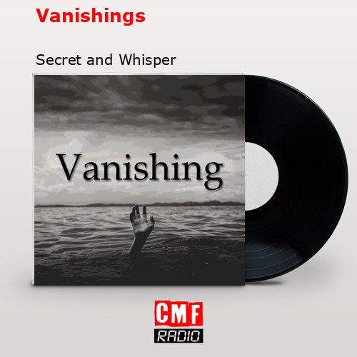 La historia y el significado de la canción Vanishings Secret and