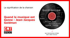 Histoire De La Chanson Quand La Musique Est Bonne Jean Jacques Goldman