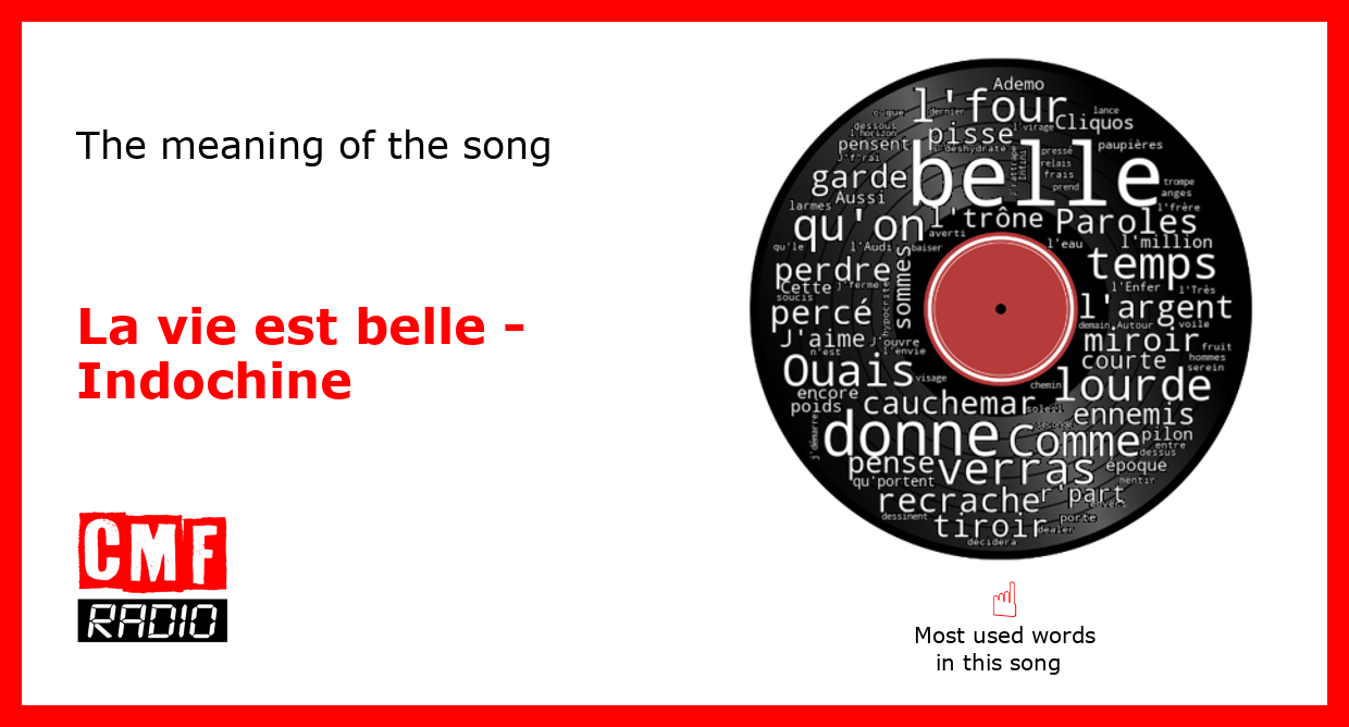 The story of the song La vie est belle Indochine The story of the song La vie est belle Indochine