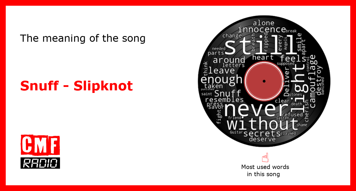 The story of a song Snuff Slipknot
