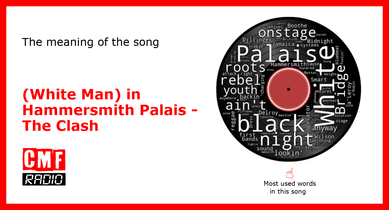 The story of a song (White Man) in Hammersmith Palais The Clash