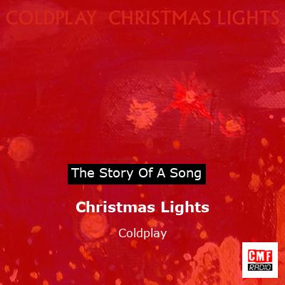 story of a song - Christmas Lights - Coldplay
