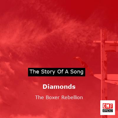 story of a song - Diamonds - The Boxer Rebellion