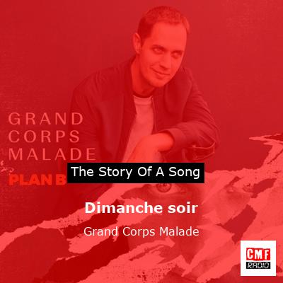 story of a song - Dimanche soir - Grand Corps Malade
