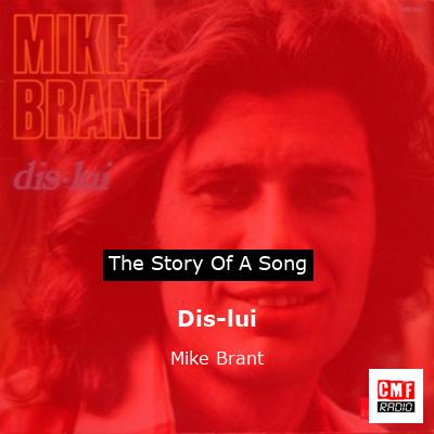 story of a song - Dis-lui - Mike Brant