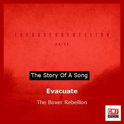 story of a song - Evacuate - The Boxer Rebellion