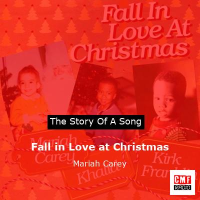 story of a song - Fall in Love at Christmas - Mariah Carey