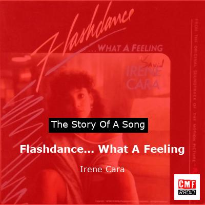 story of a song - Flashdance... What A Feeling - Irene Cara