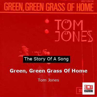 Lyrics for Green Green Grass Of Home by Tom Jones - Songfacts