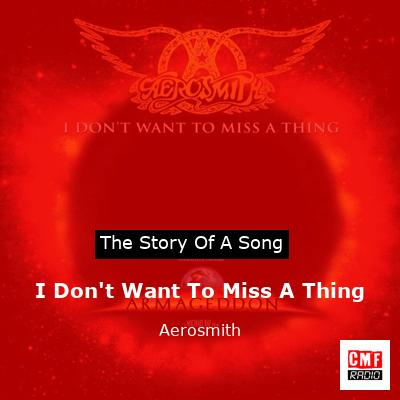 final cover I Dont Want To Miss A Thing Aerosmith