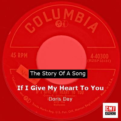 story of a song - If I Give My Heart To You - Doris Day
