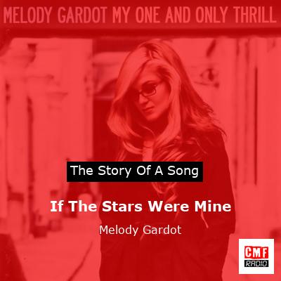 story of a song - If The Stars Were Mine - Melody Gardot