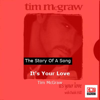 story of a song - It's Your Love - Tim McGraw
