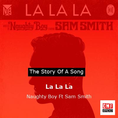 final cover La La La Naughty Boy Ft Sam Smith