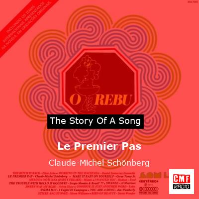 story of a song - Le Premier Pas - Claude-Michel Schönberg