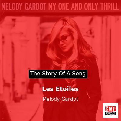 story of a song - Les Etoiles - Melody Gardot
