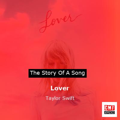 story of a song - Lover - Taylor Swift