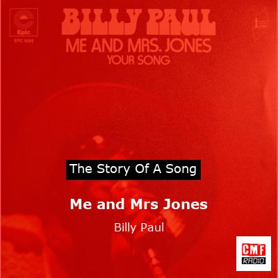 story of a song - Me and Mrs Jones - Billy Paul