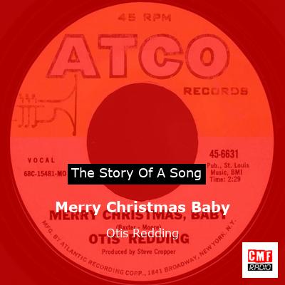 Merry Christmas Baby – Otis Redding