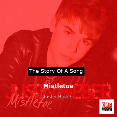Mistletoe – Justin Bieber