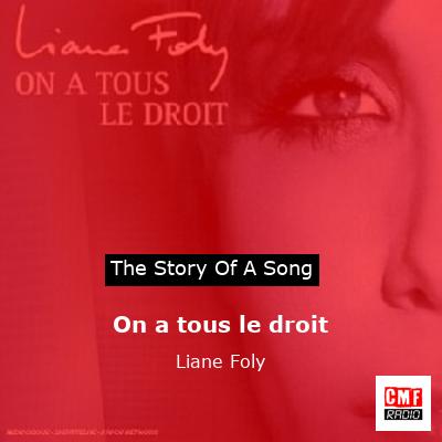 story of a song - On a tous le droit - Liane Foly