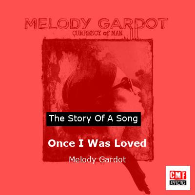 Once I Was Loved – Melody Gardot
