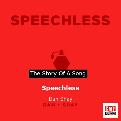 story of a song - Speechless - Dan + Shay