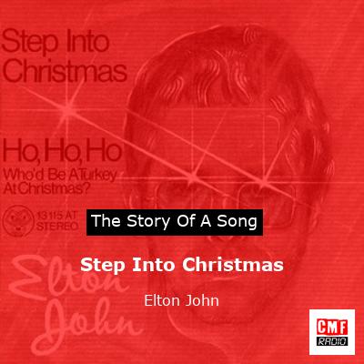story of a song - Step Into Christmas - Elton John