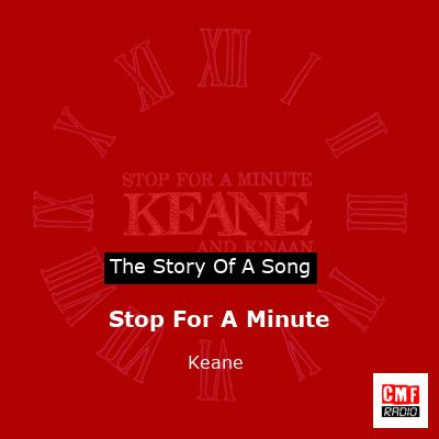 story of a song - Stop For A Minute - Keane