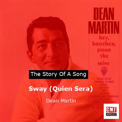 story of a song - Sway (Quien Sera) - Dean Martin