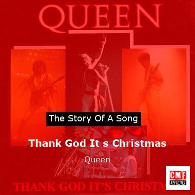story of a song - Thank God It s Christmas - Queen