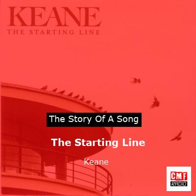 story of a song - The Starting Line - Keane
