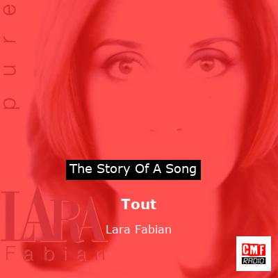 story of a song - Tout - Lara Fabian