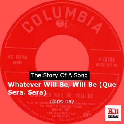 Whatever Will Be, Will Be (Que Sera, Sera)  – Doris Day