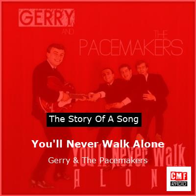 final cover Youll Never Walk Alone Gerry The Pacemakers