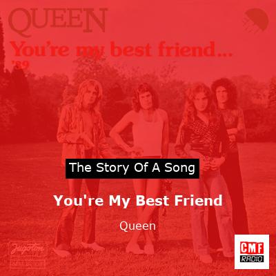 You're My Best Friend': The Story Behind The Queen Song