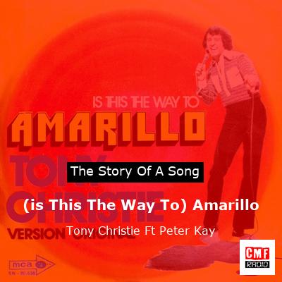 final cover is This The Way To Amarillo Tony Christie Ft Peter Kay